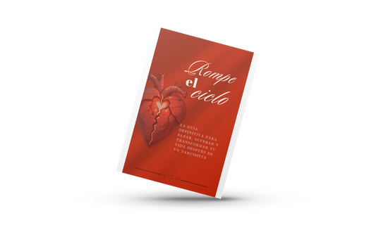 Rompe el Ciclo: Sanación del Abuso Narcisista